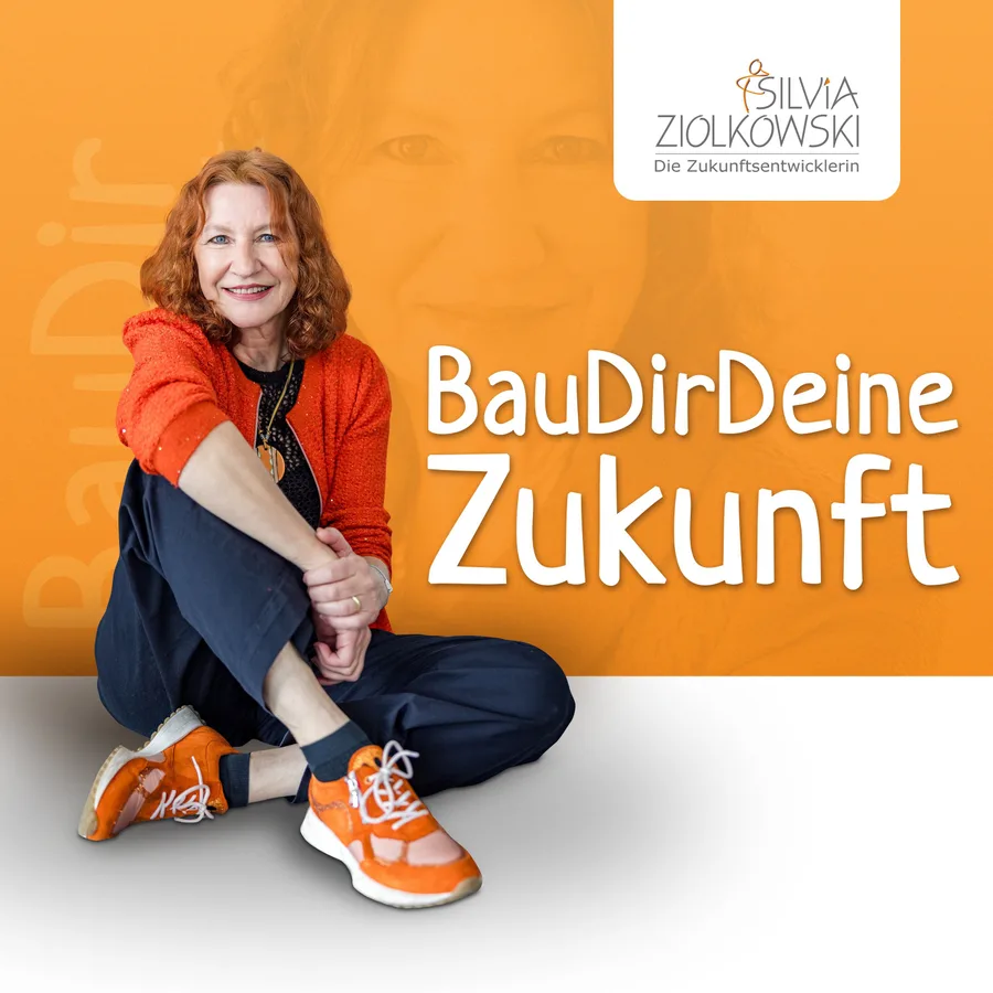 Cover des Podcasts „Bau Dir Deine Zukunft“