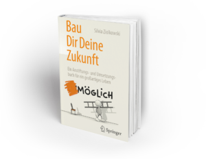 Buch: Bau Dir Deine Zukunft, Springerverlag